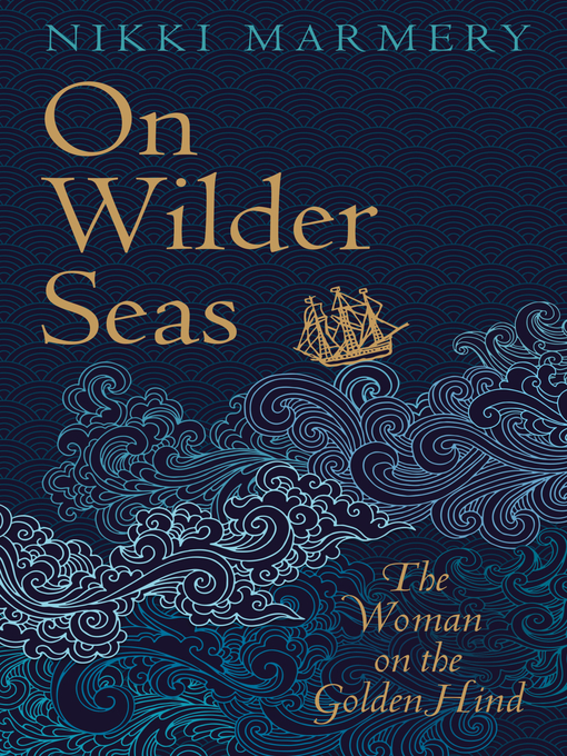 Title details for On Wilder Seas by Nikki Marmery - Available